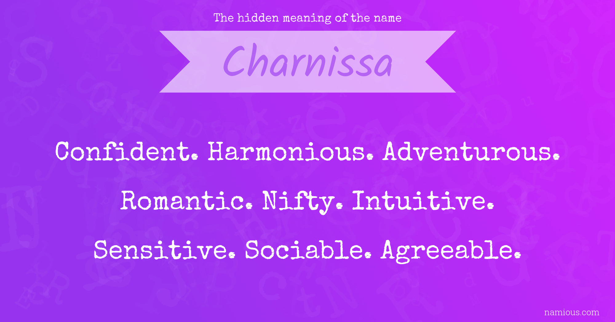 The hidden meaning of the name Charnissa