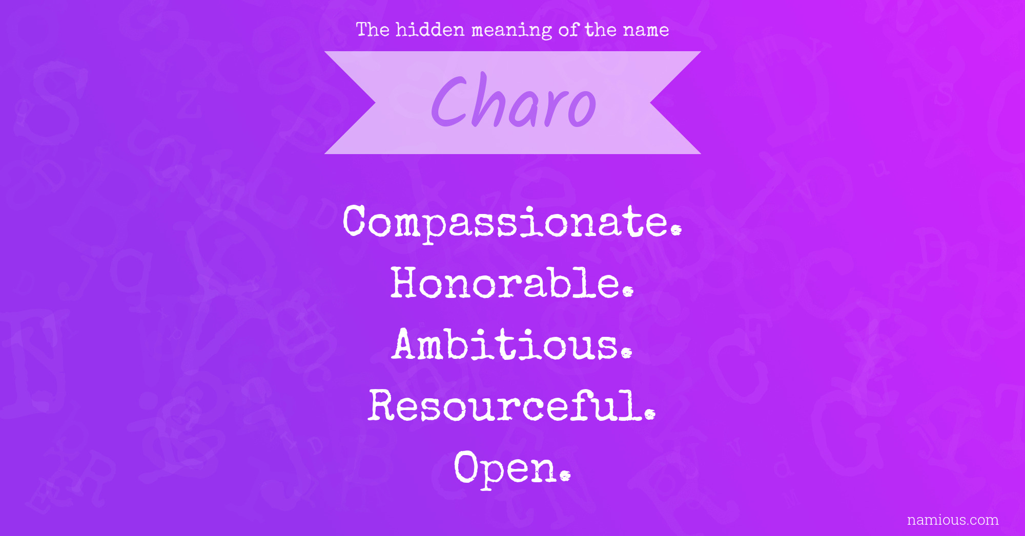 The hidden meaning of the name Charo