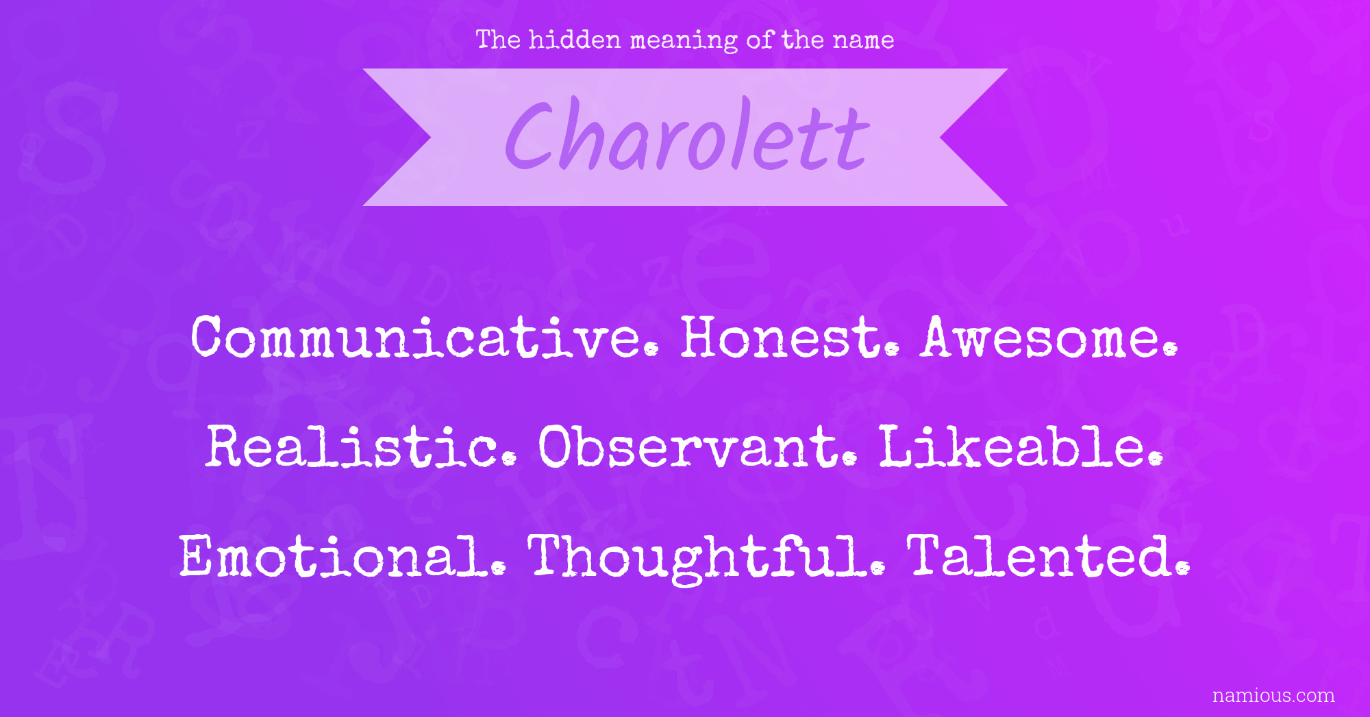 The hidden meaning of the name Charolett