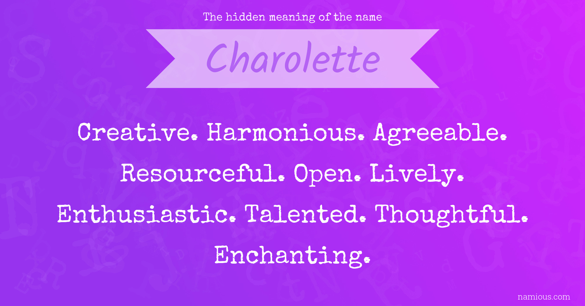 The hidden meaning of the name Charolette