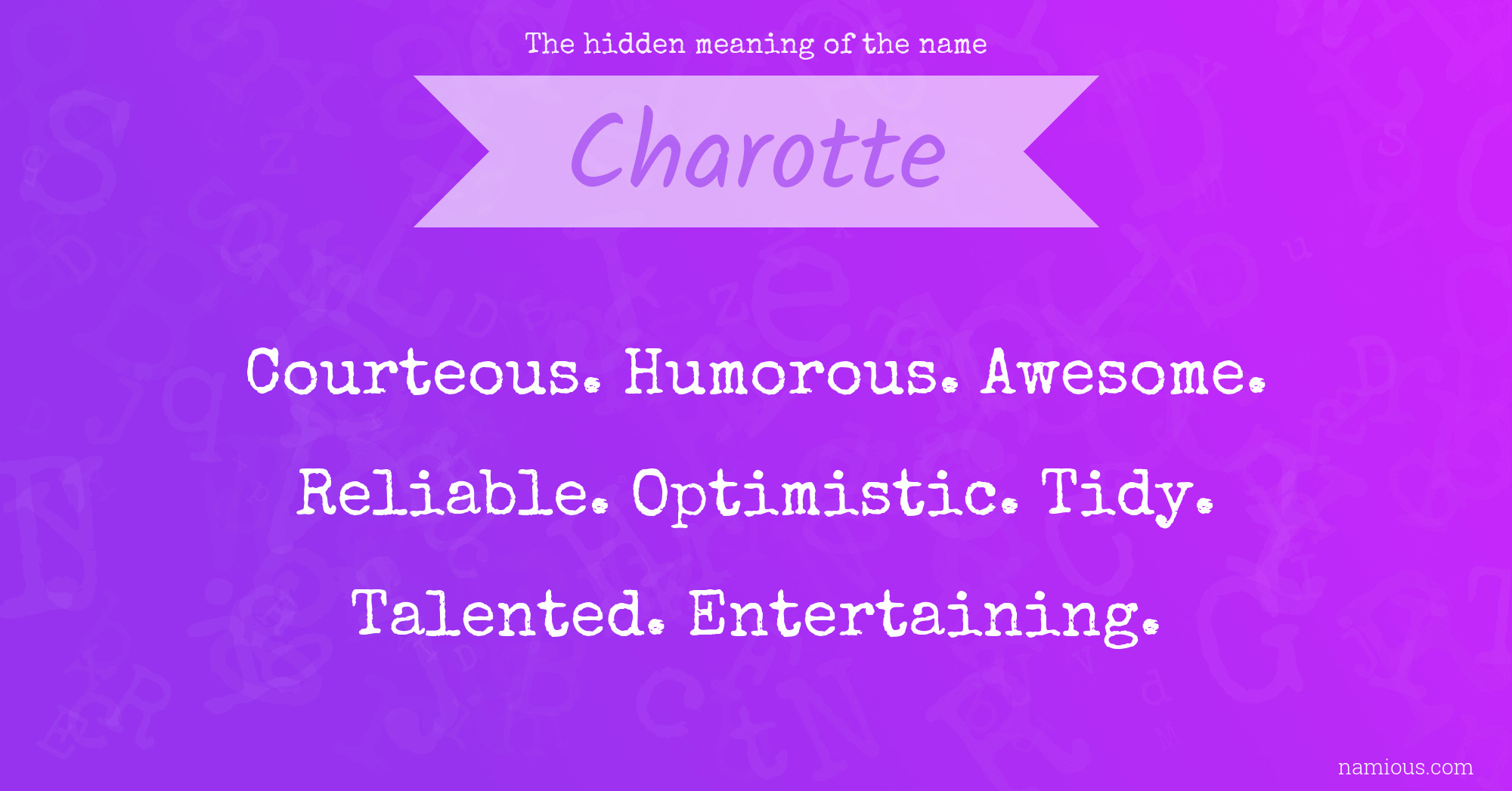 The hidden meaning of the name Charotte