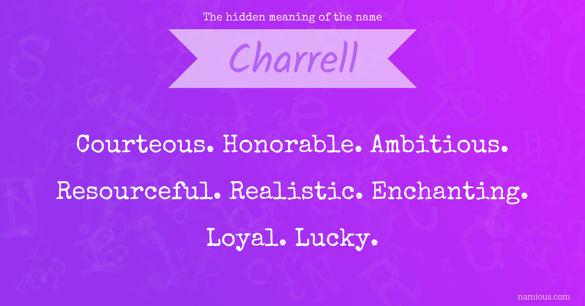 The hidden meaning of the name Charrell