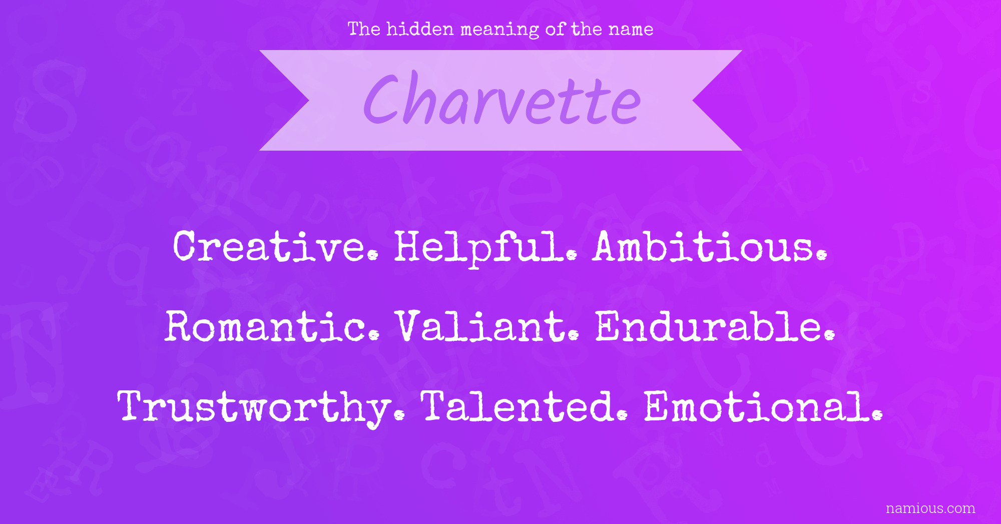 The hidden meaning of the name Charvette