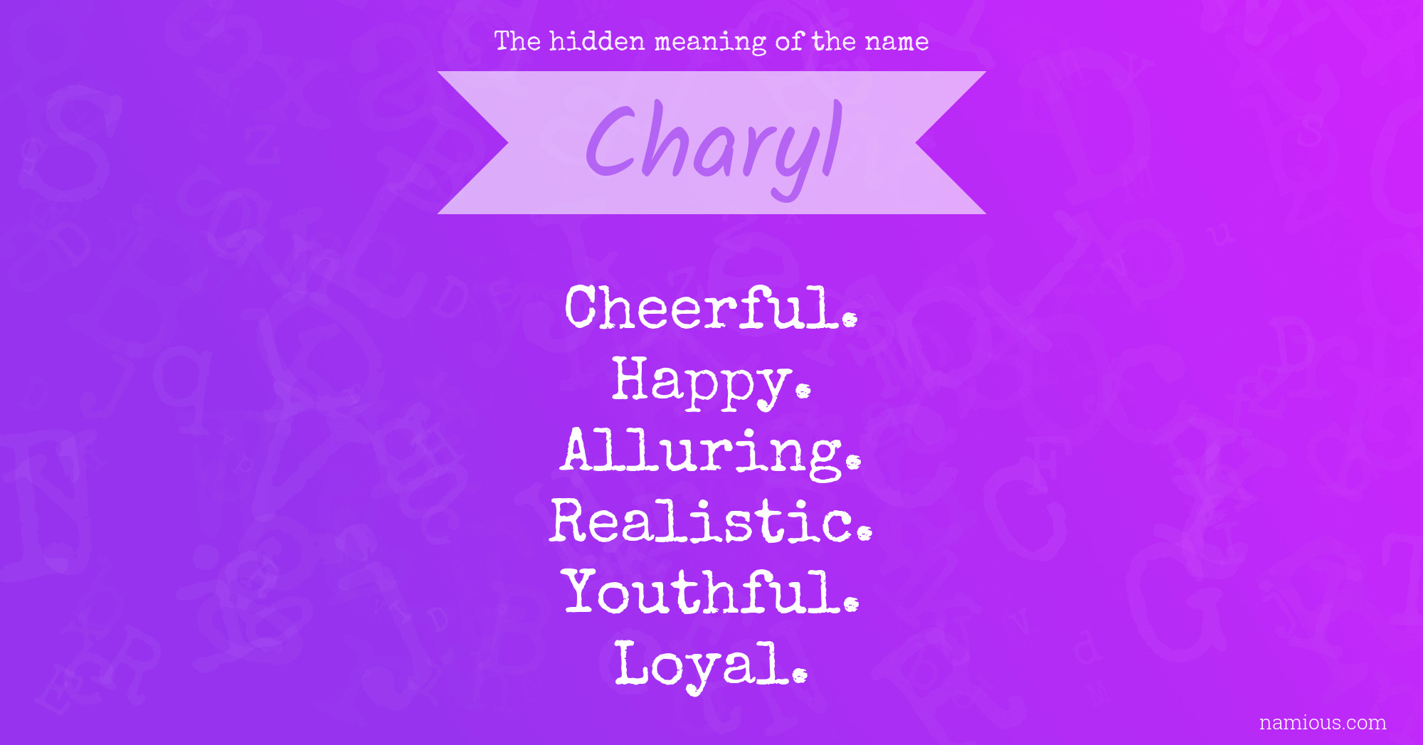 The hidden meaning of the name Charyl