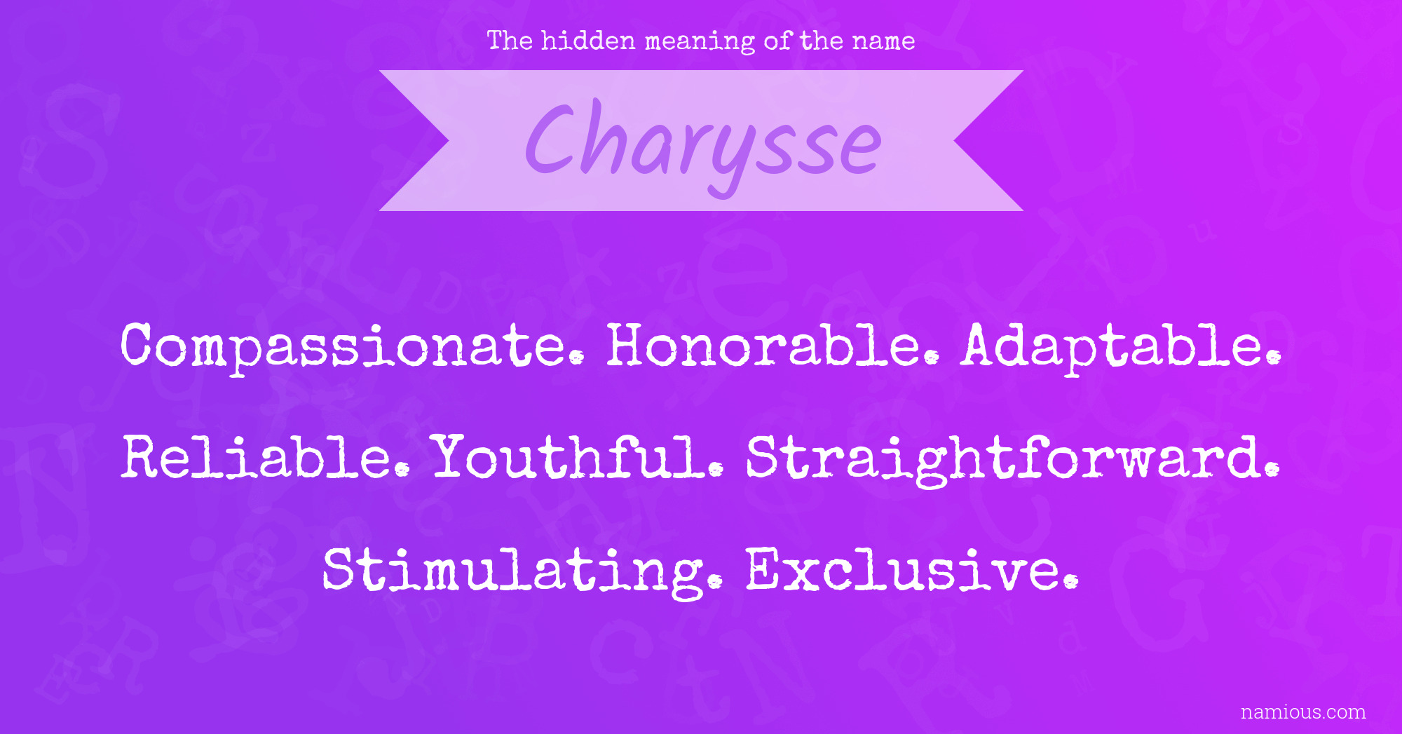 The hidden meaning of the name Charysse