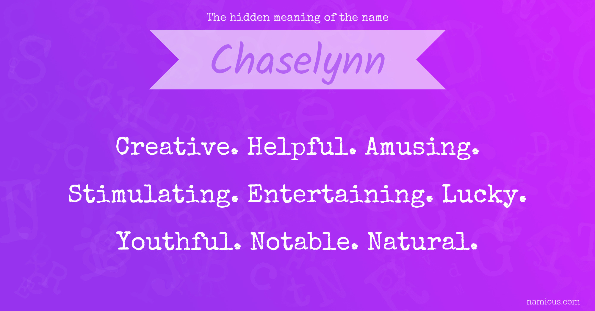 The hidden meaning of the name Chaselynn