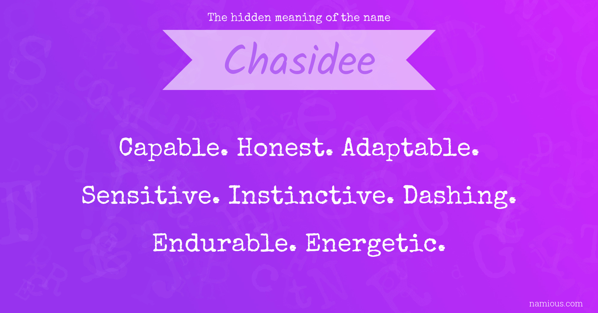 The hidden meaning of the name Chasidee