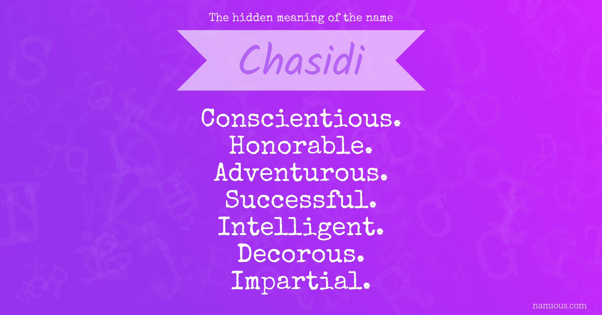 The hidden meaning of the name Chasidi