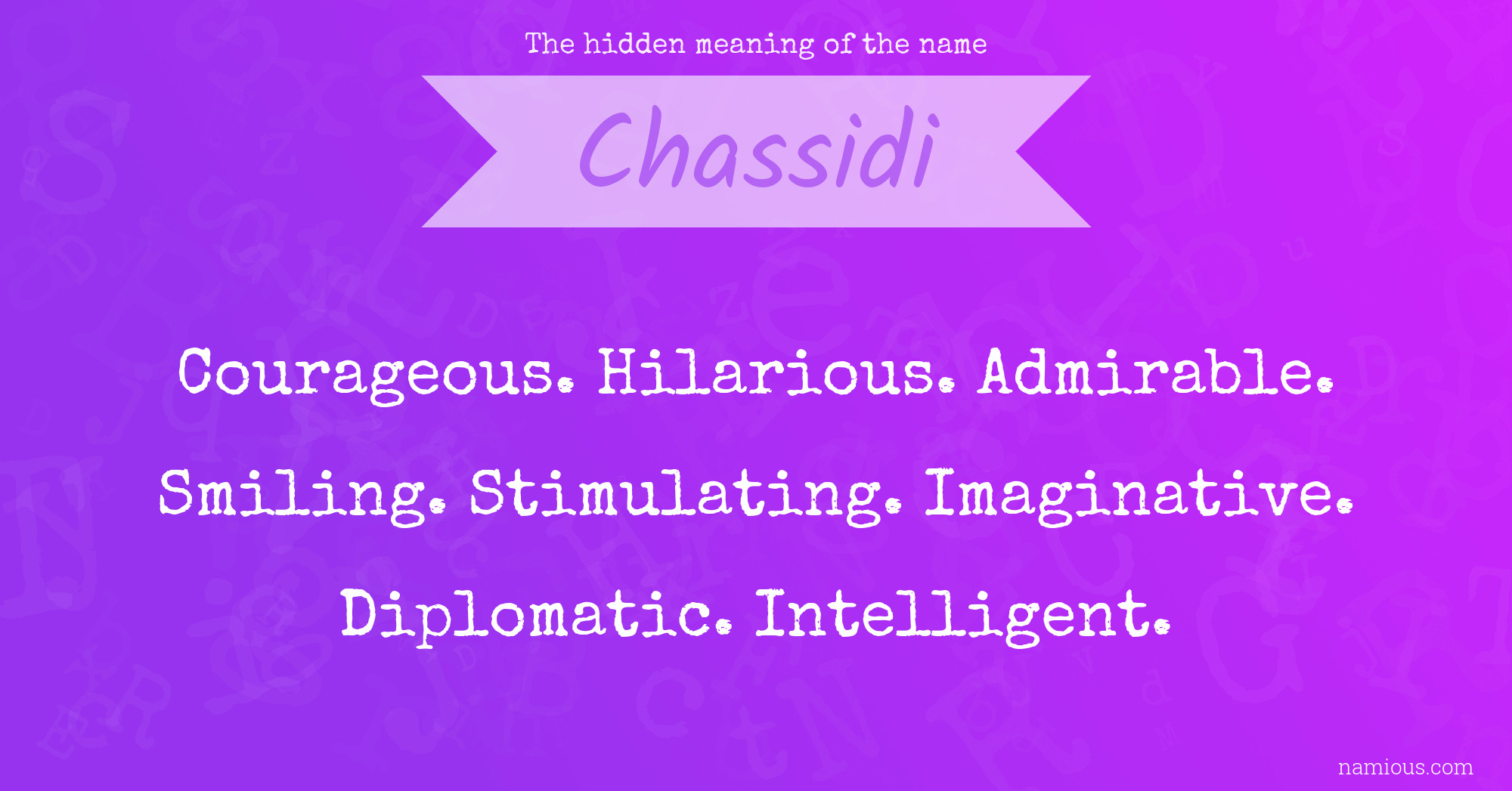 The hidden meaning of the name Chassidi