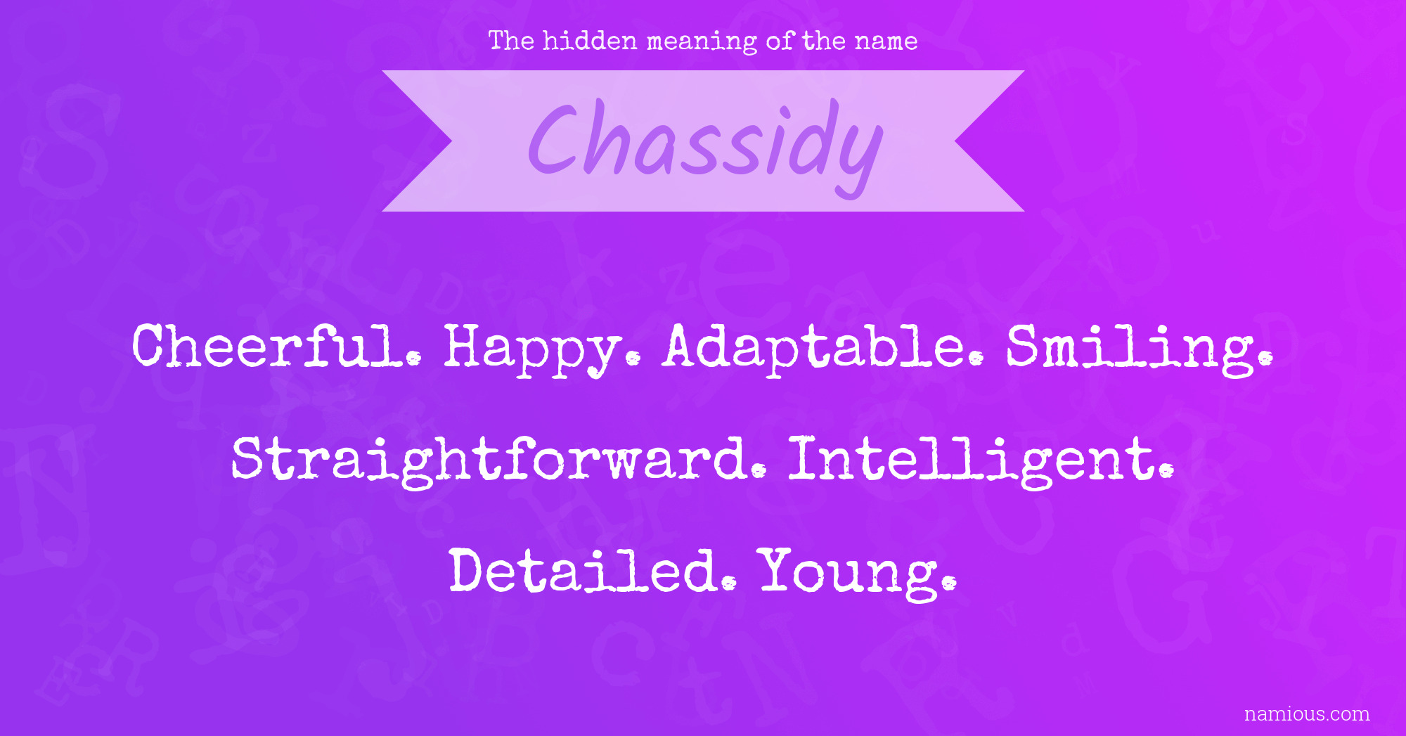 The hidden meaning of the name Chassidy