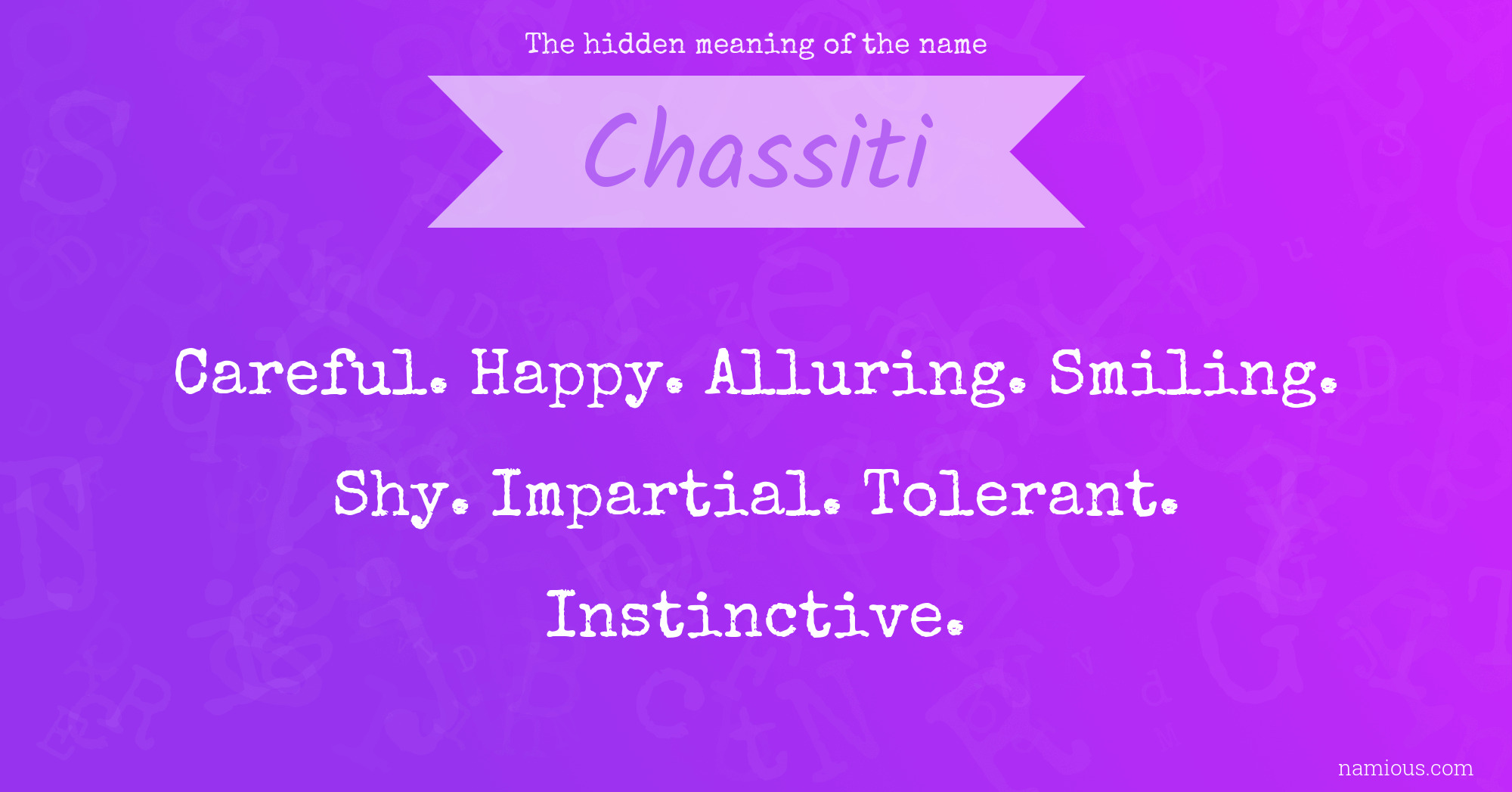 The hidden meaning of the name Chassiti