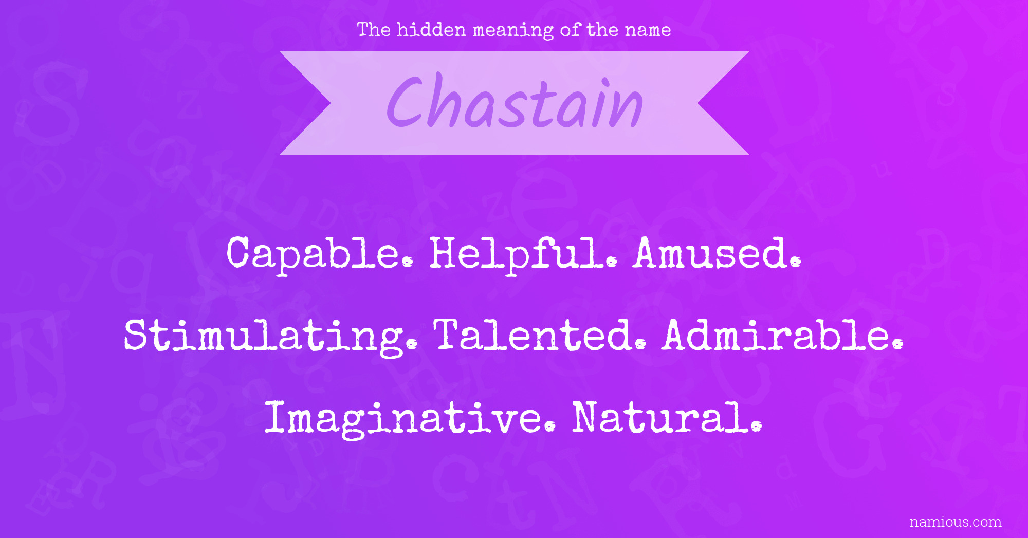 The hidden meaning of the name Chastain