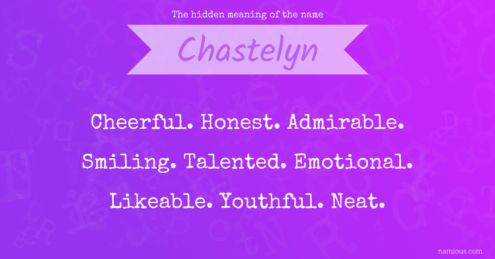 The hidden meaning of the name Chastelyn