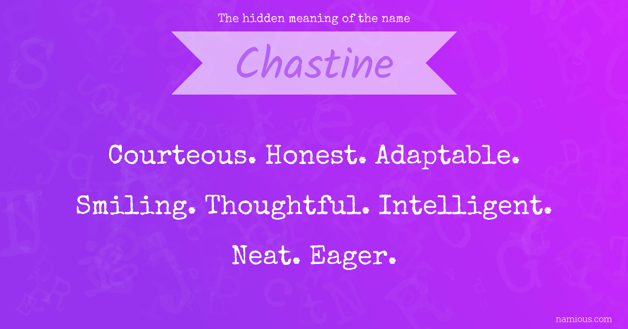 The hidden meaning of the name Chastine