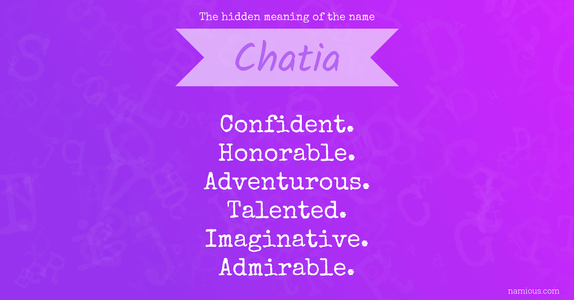 The hidden meaning of the name Chatia