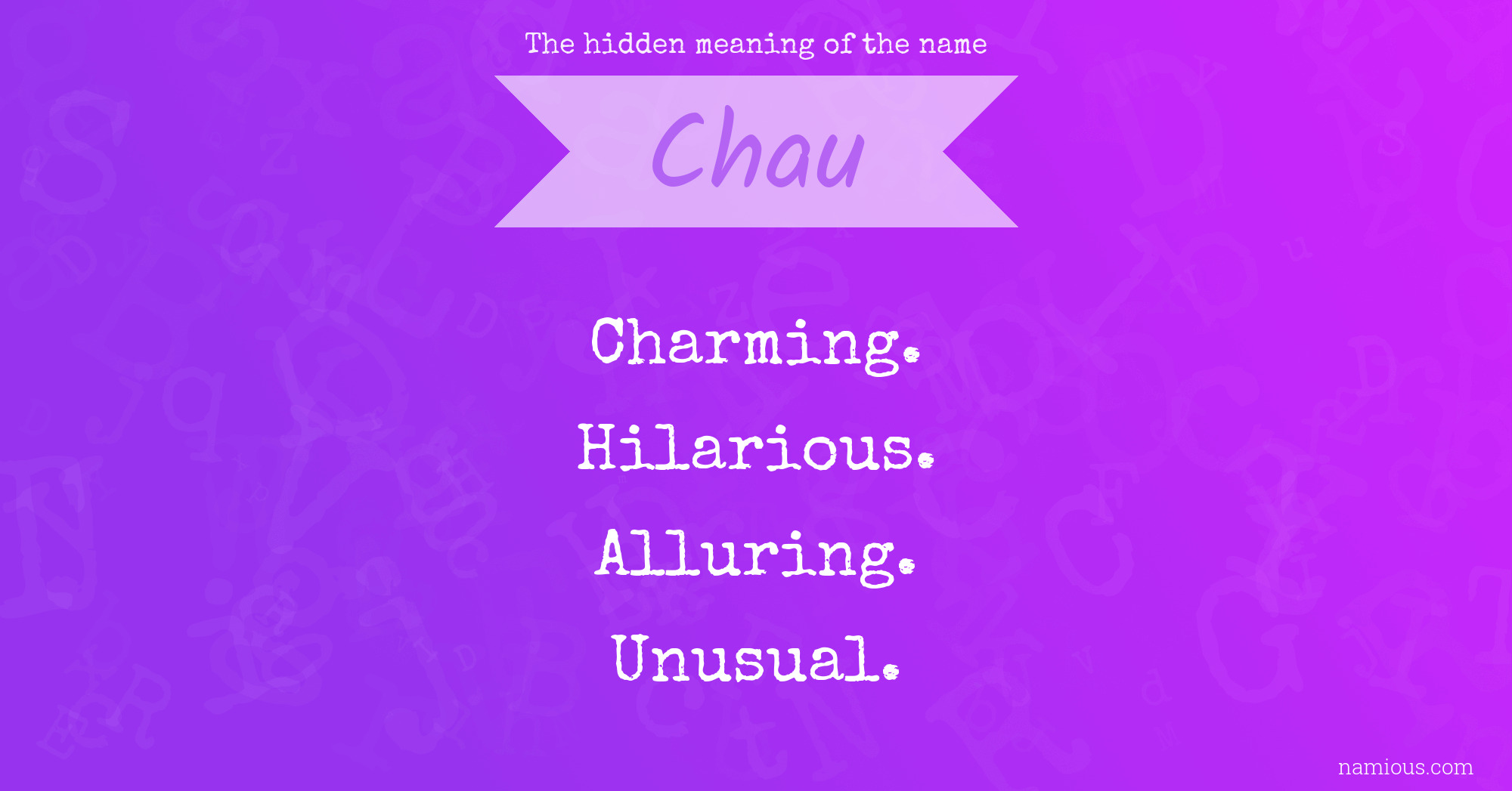 The hidden meaning of the name Chau