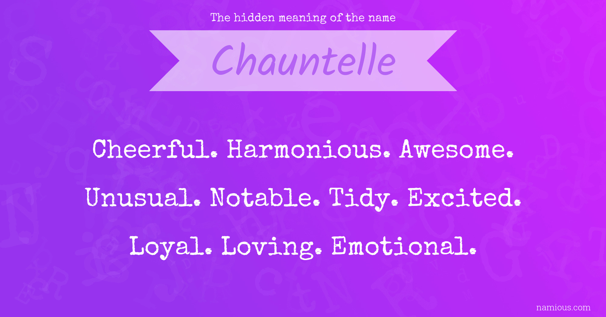 The hidden meaning of the name Chauntelle