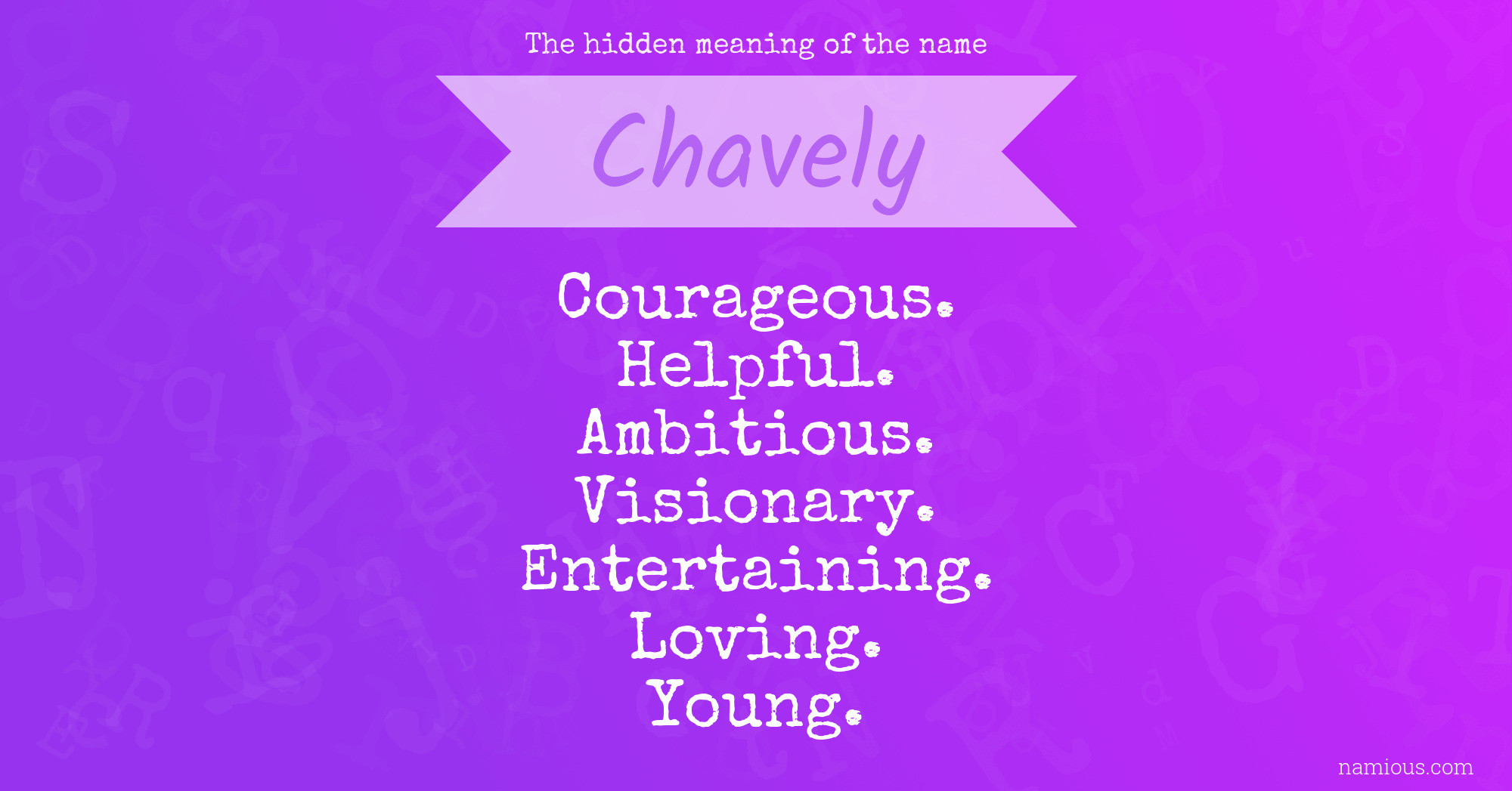 The hidden meaning of the name Chavely