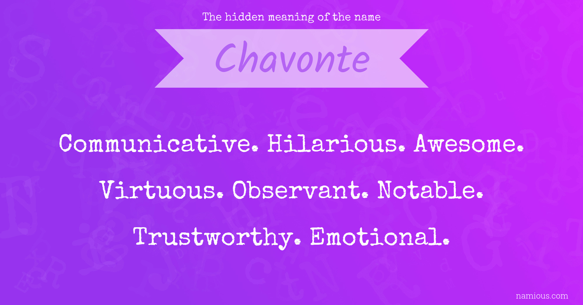 The hidden meaning of the name Chavonte