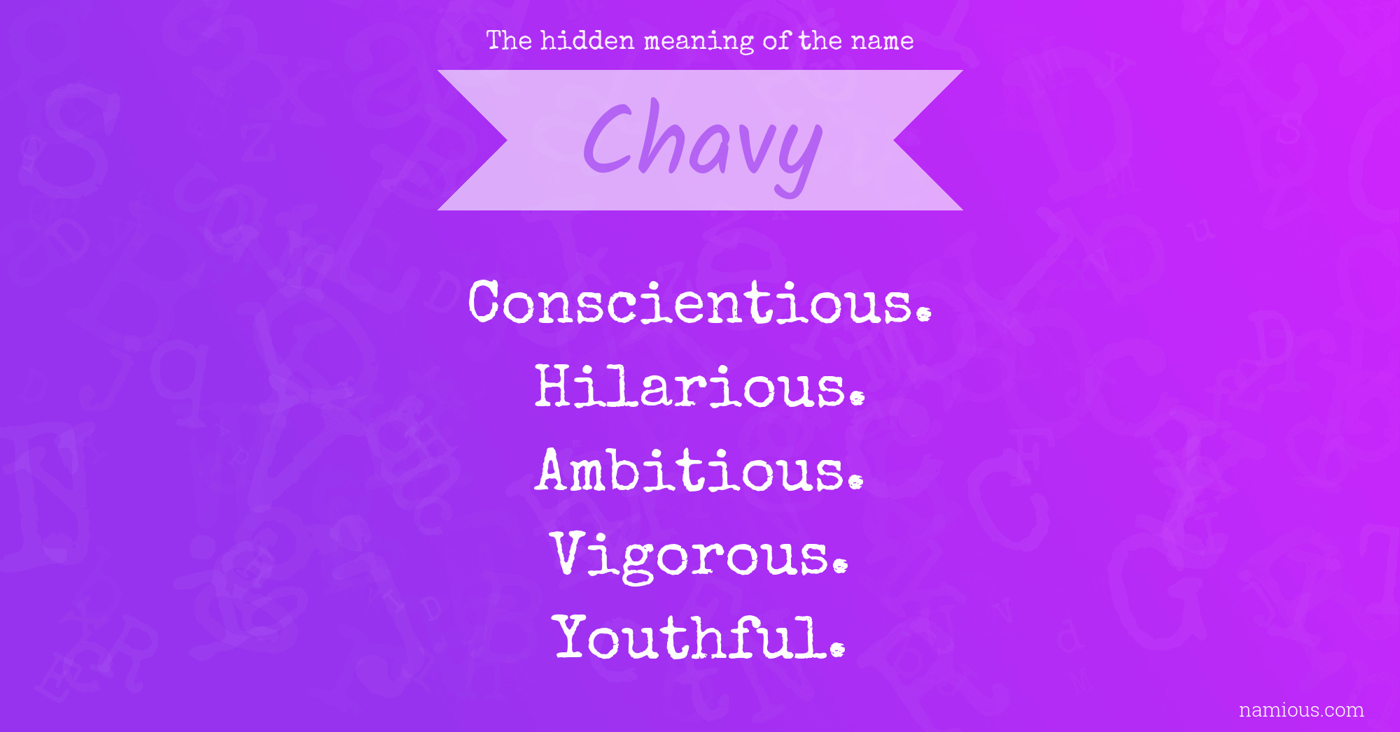 The hidden meaning of the name Chavy