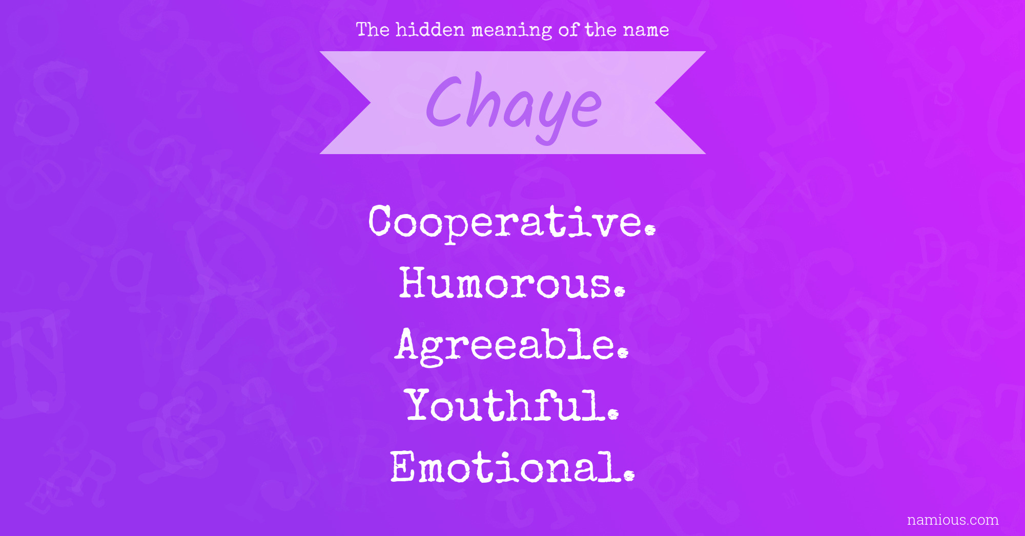 The hidden meaning of the name Chaye