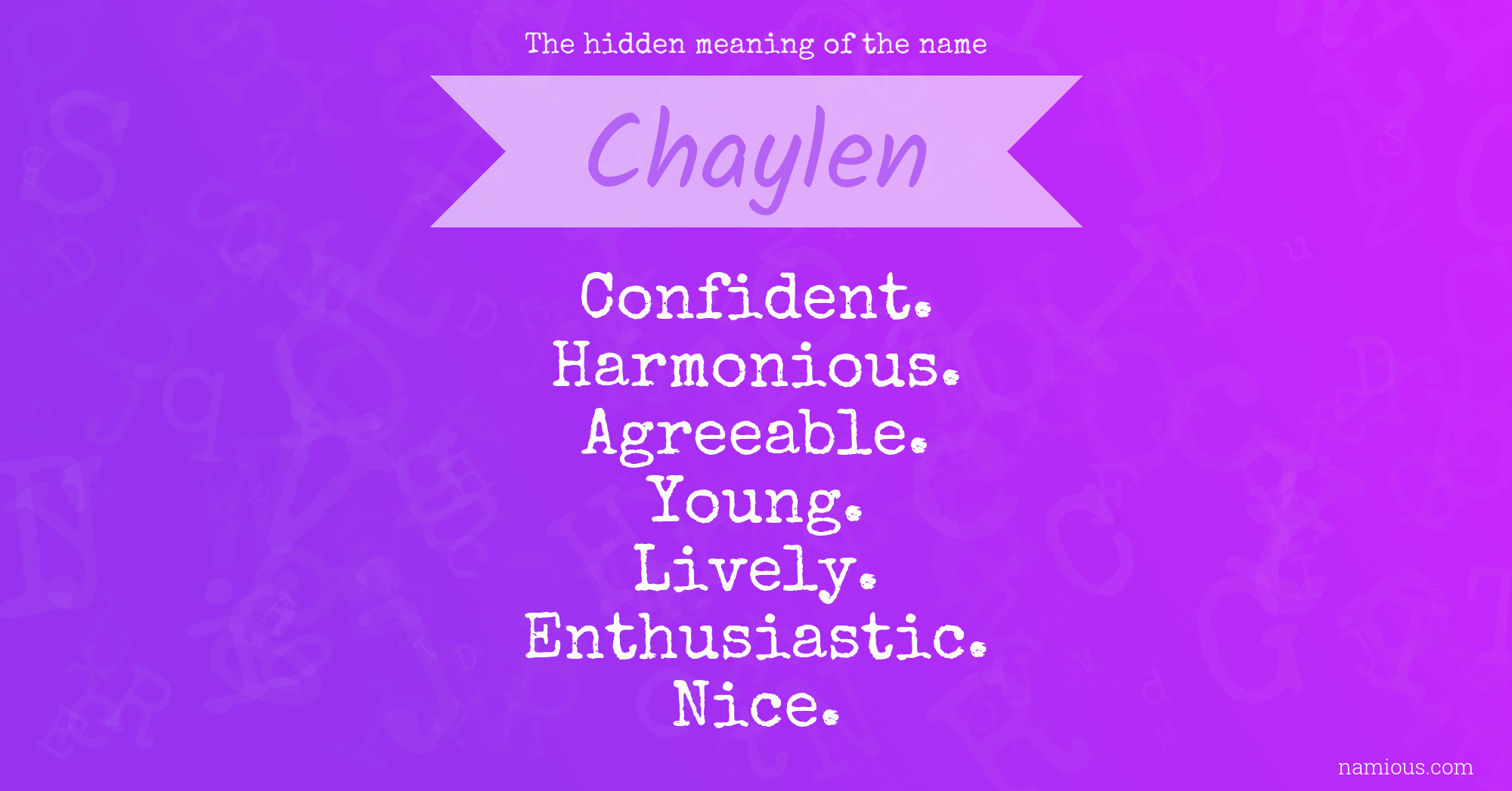 The hidden meaning of the name Chaylen