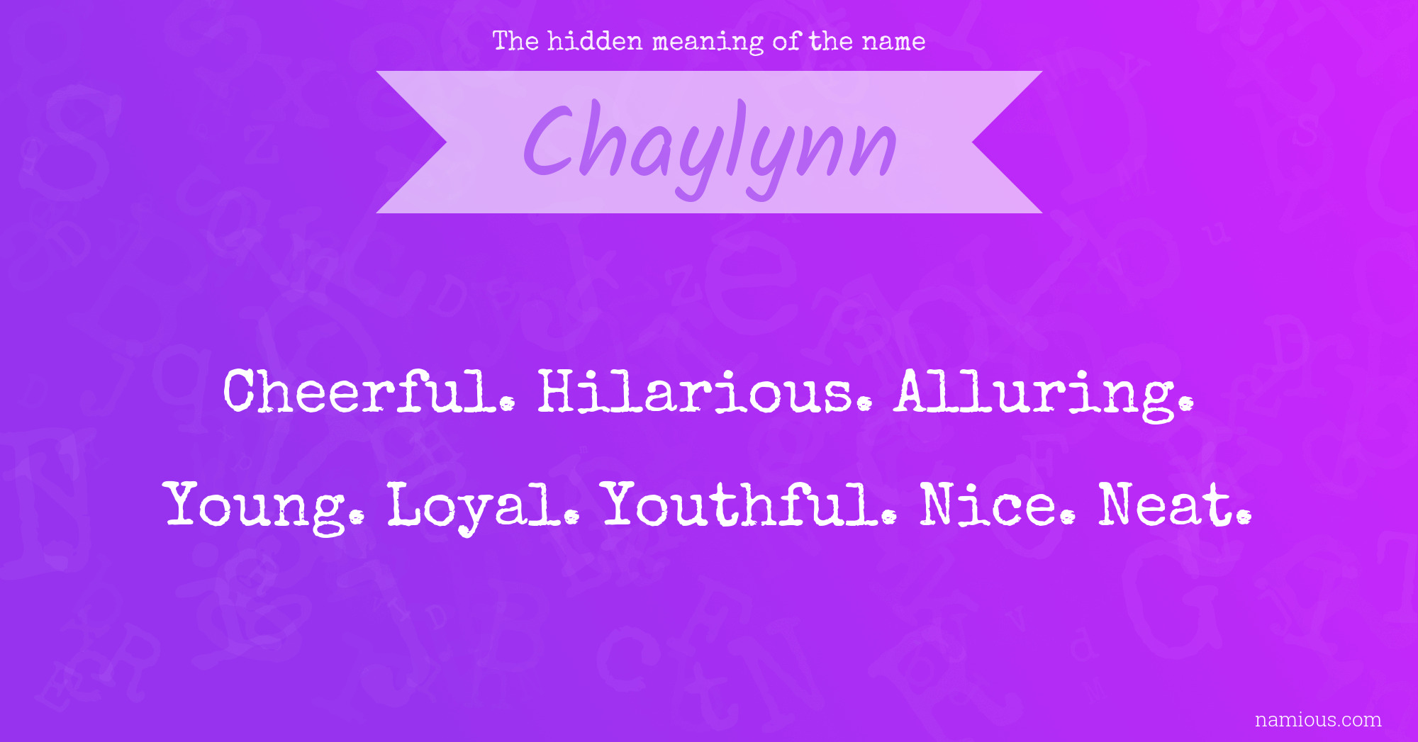 The hidden meaning of the name Chaylynn