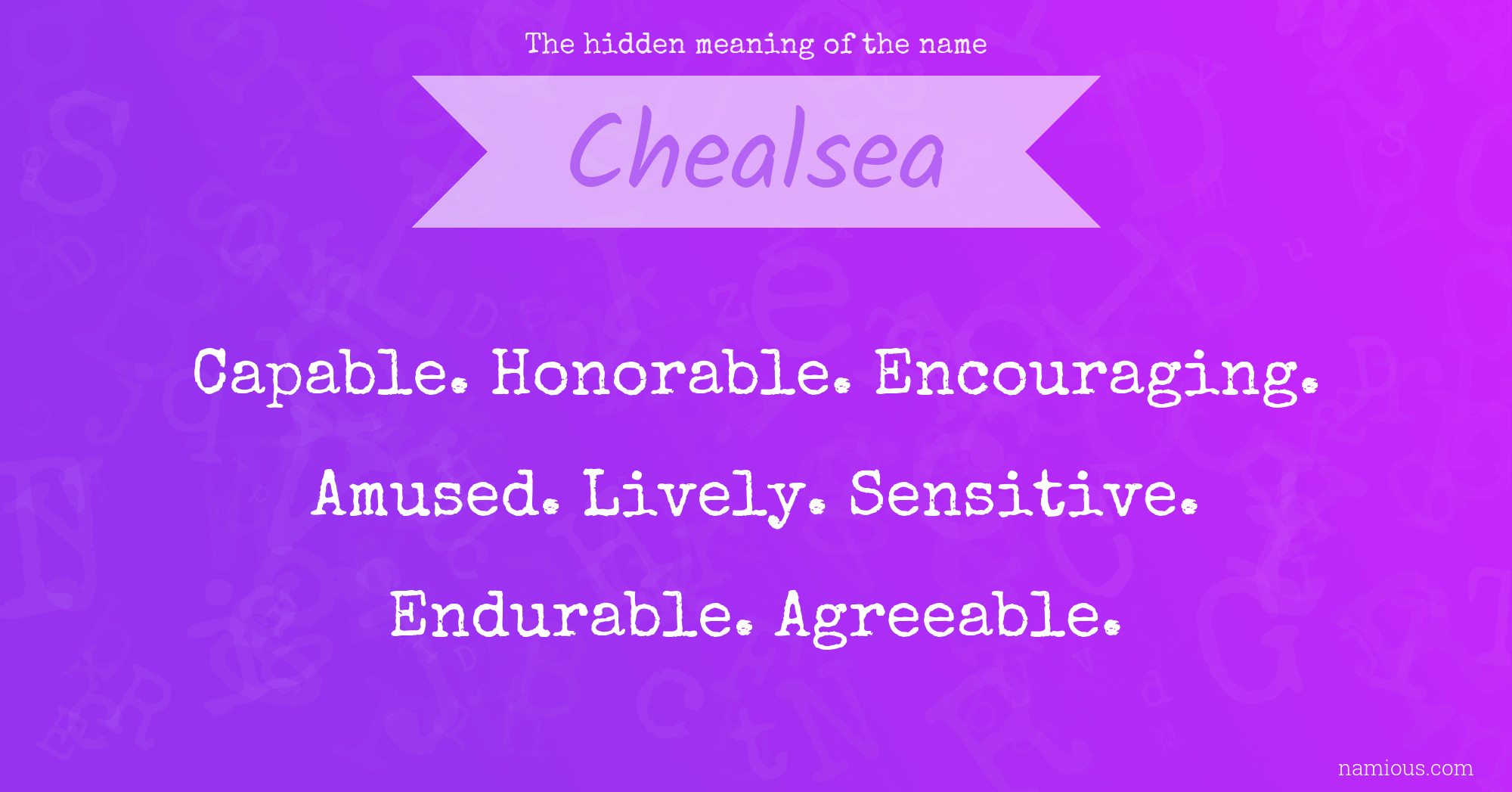 The hidden meaning of the name Chealsea