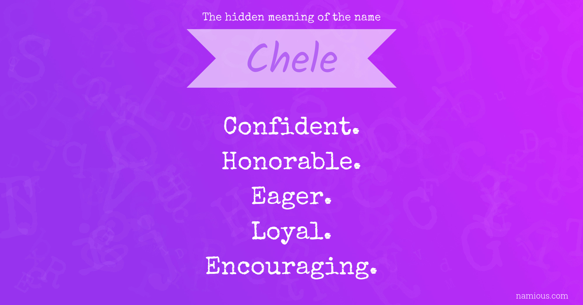 The hidden meaning of the name Chele