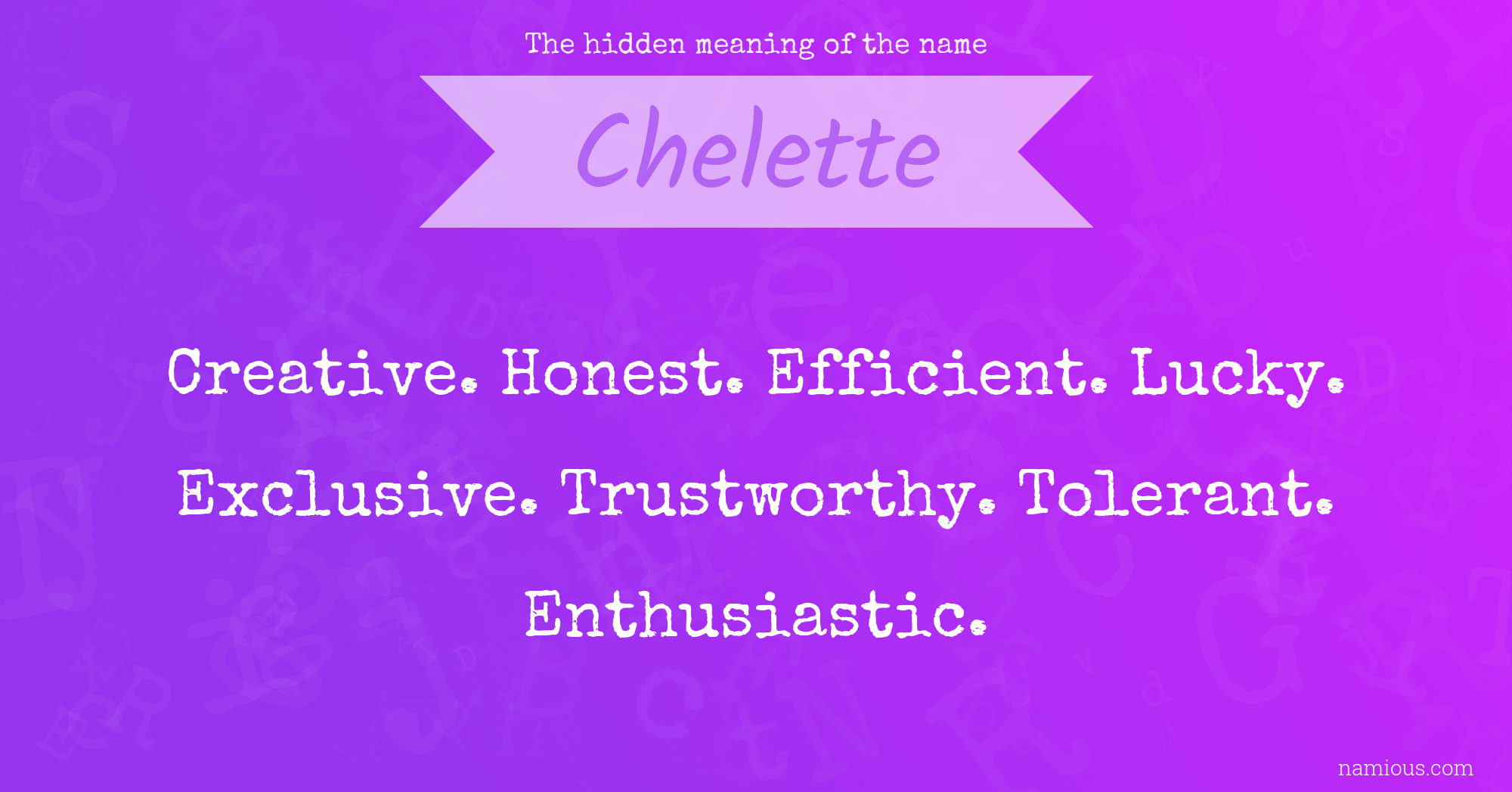 The hidden meaning of the name Chelette