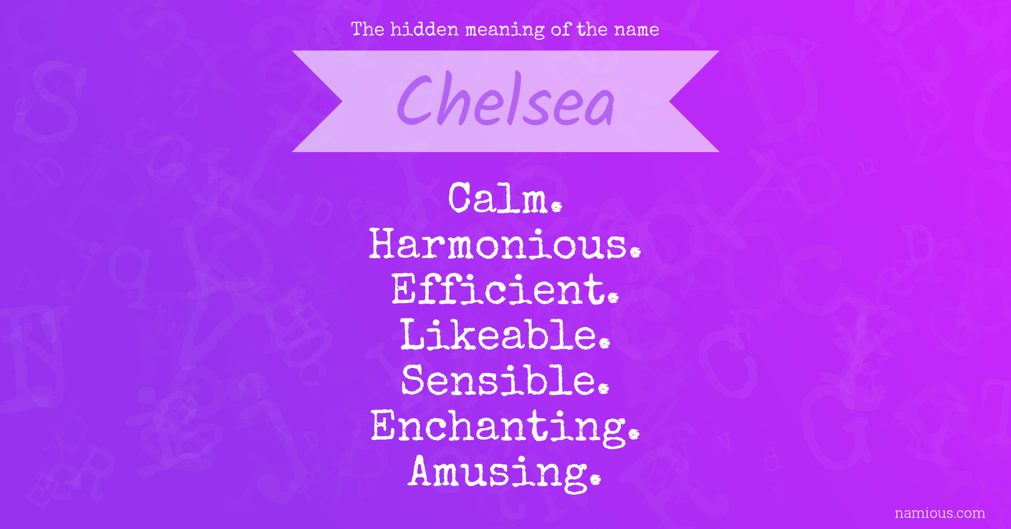 The hidden meaning of the name Chelsea