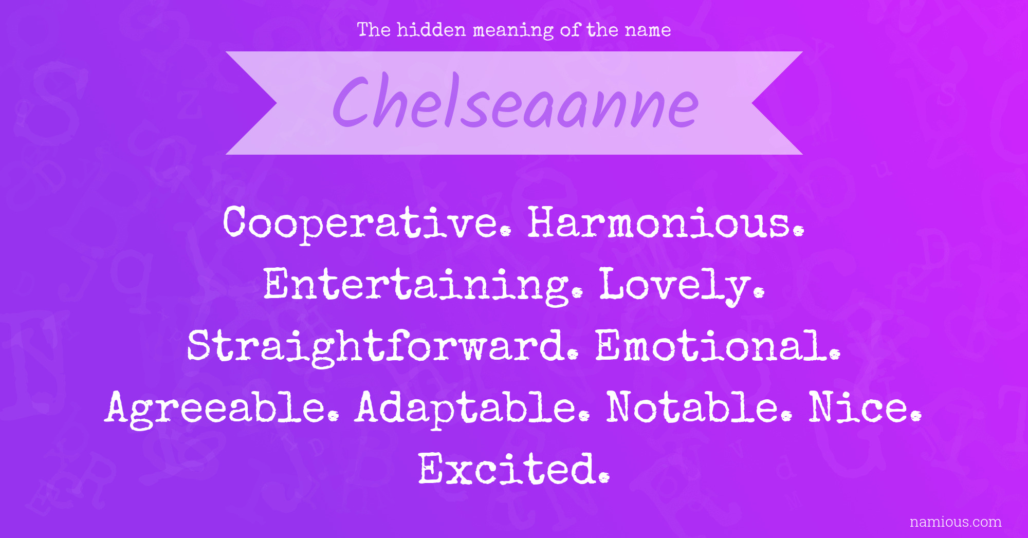 The hidden meaning of the name Chelseaanne