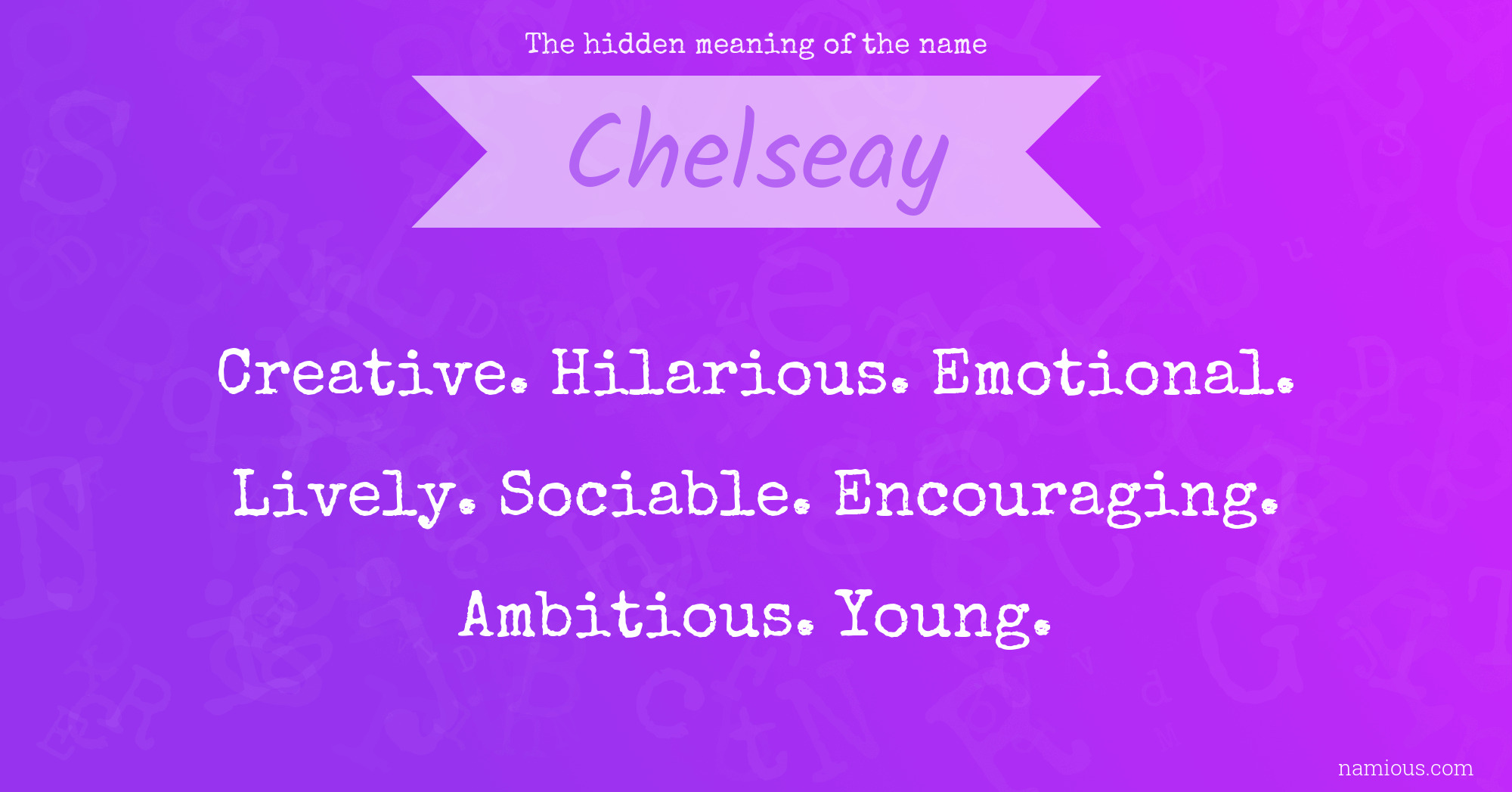 The hidden meaning of the name Chelseay