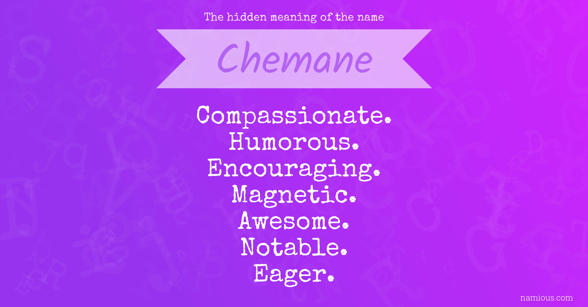 The hidden meaning of the name Chemane