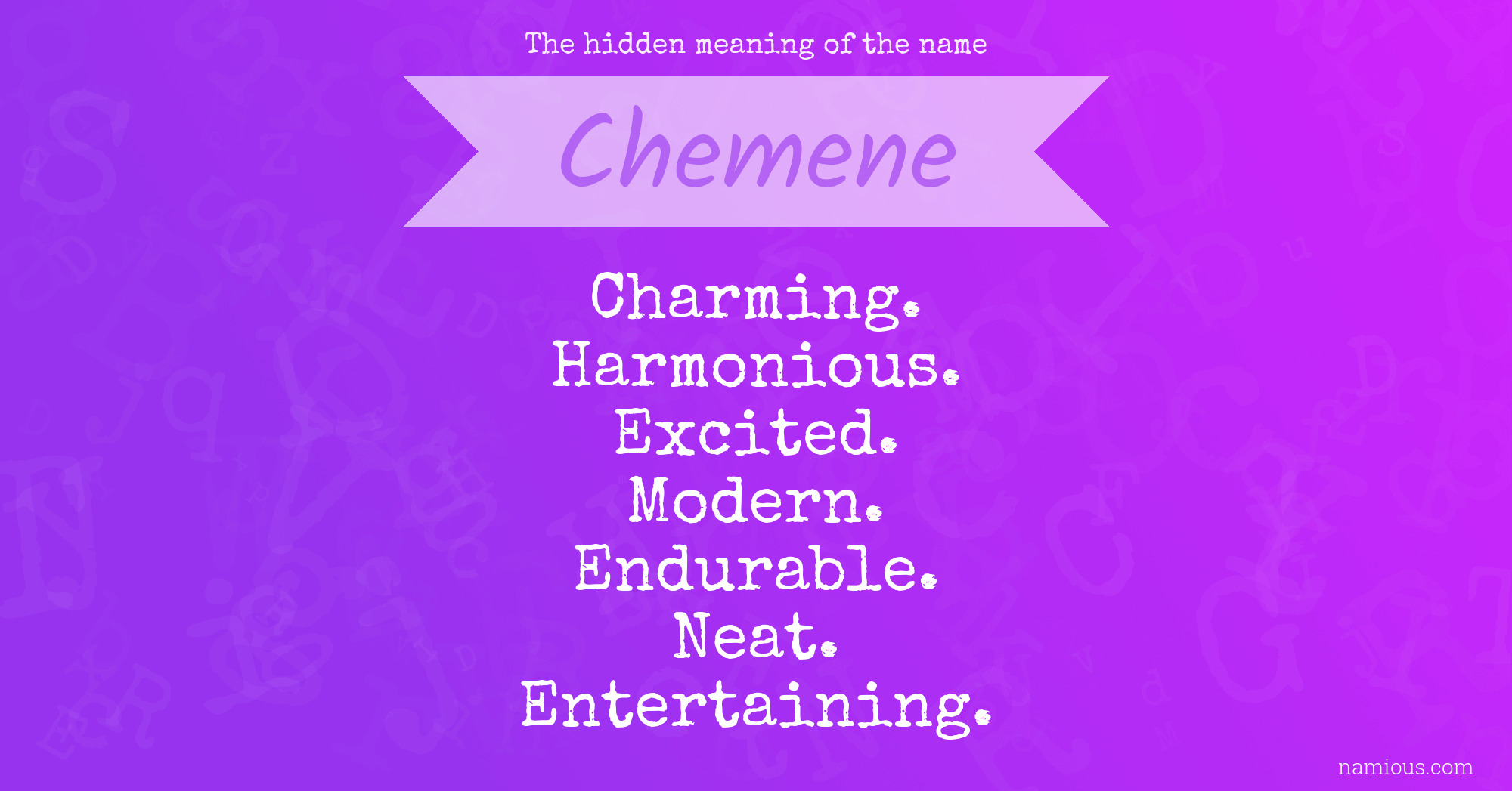 The hidden meaning of the name Chemene