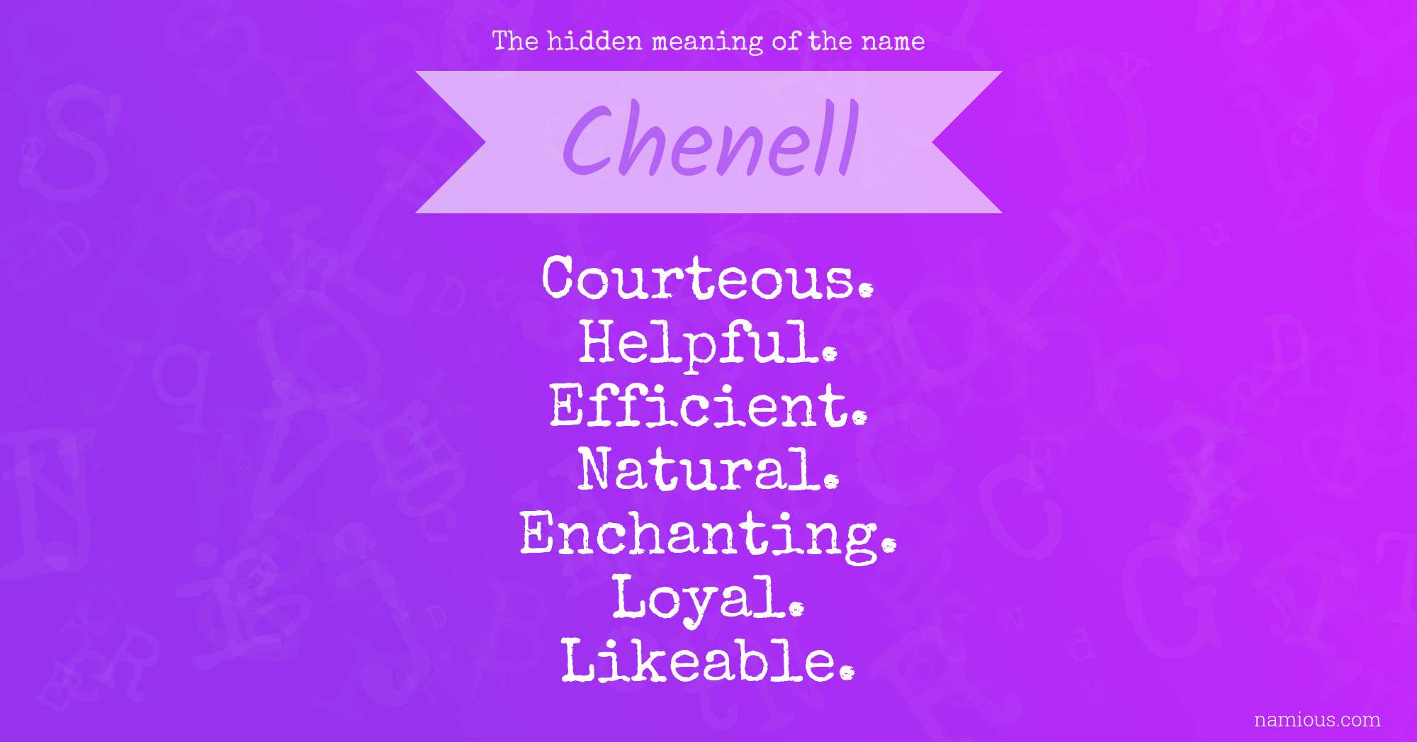 The hidden meaning of the name Chenell