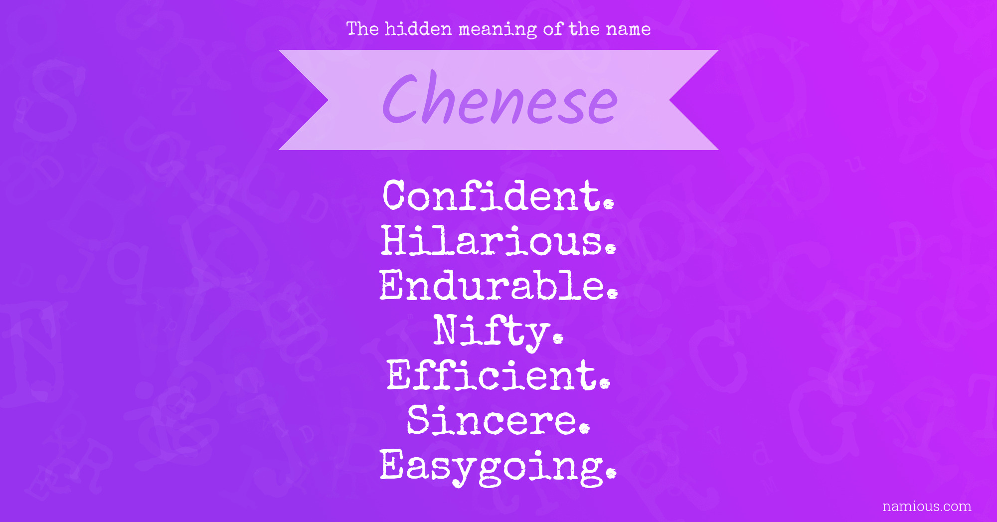 The hidden meaning of the name Chenese