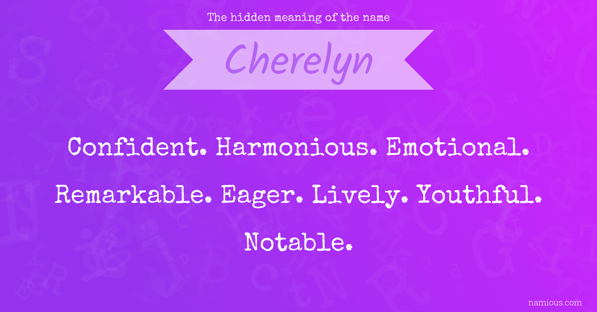 The hidden meaning of the name Cherelyn