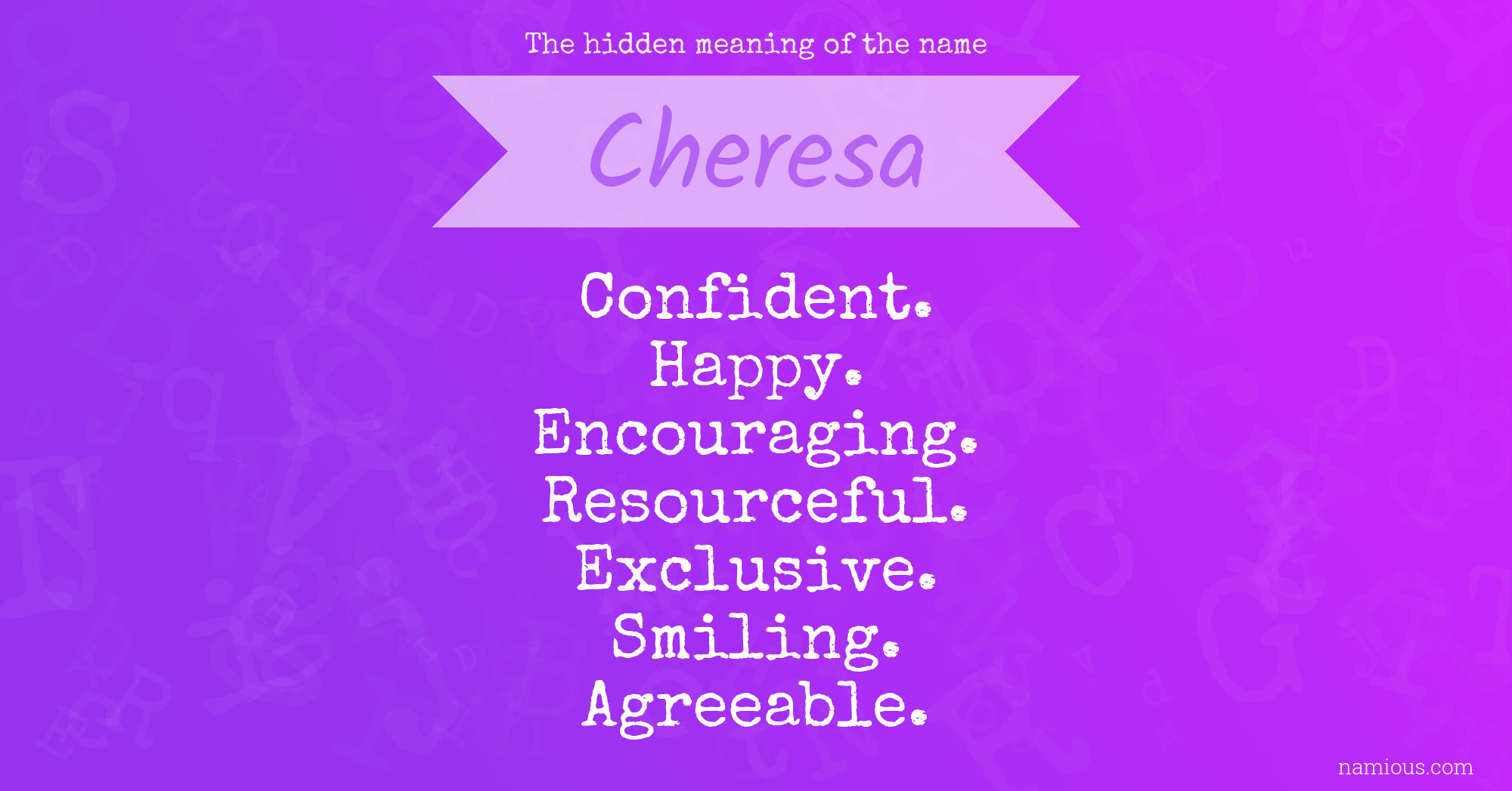 The hidden meaning of the name Cheresa