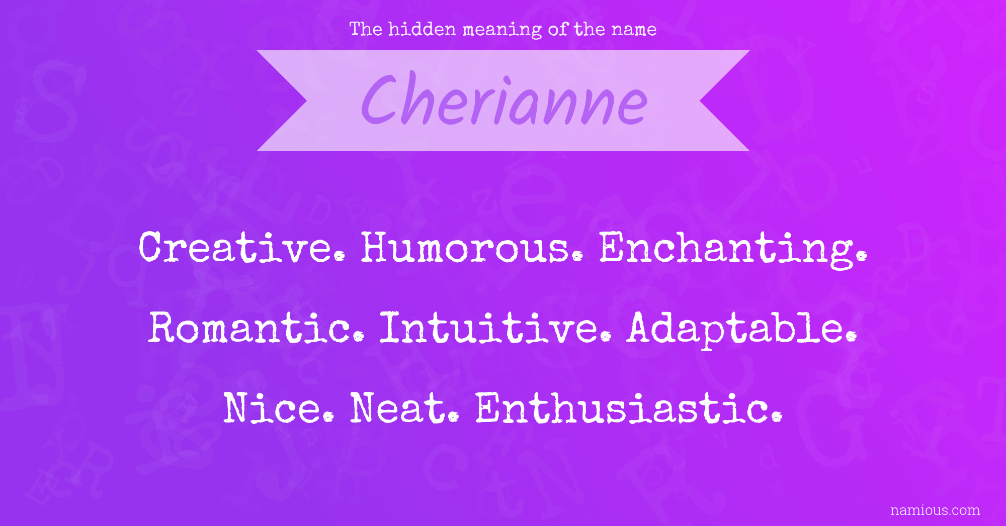 The hidden meaning of the name Cherianne