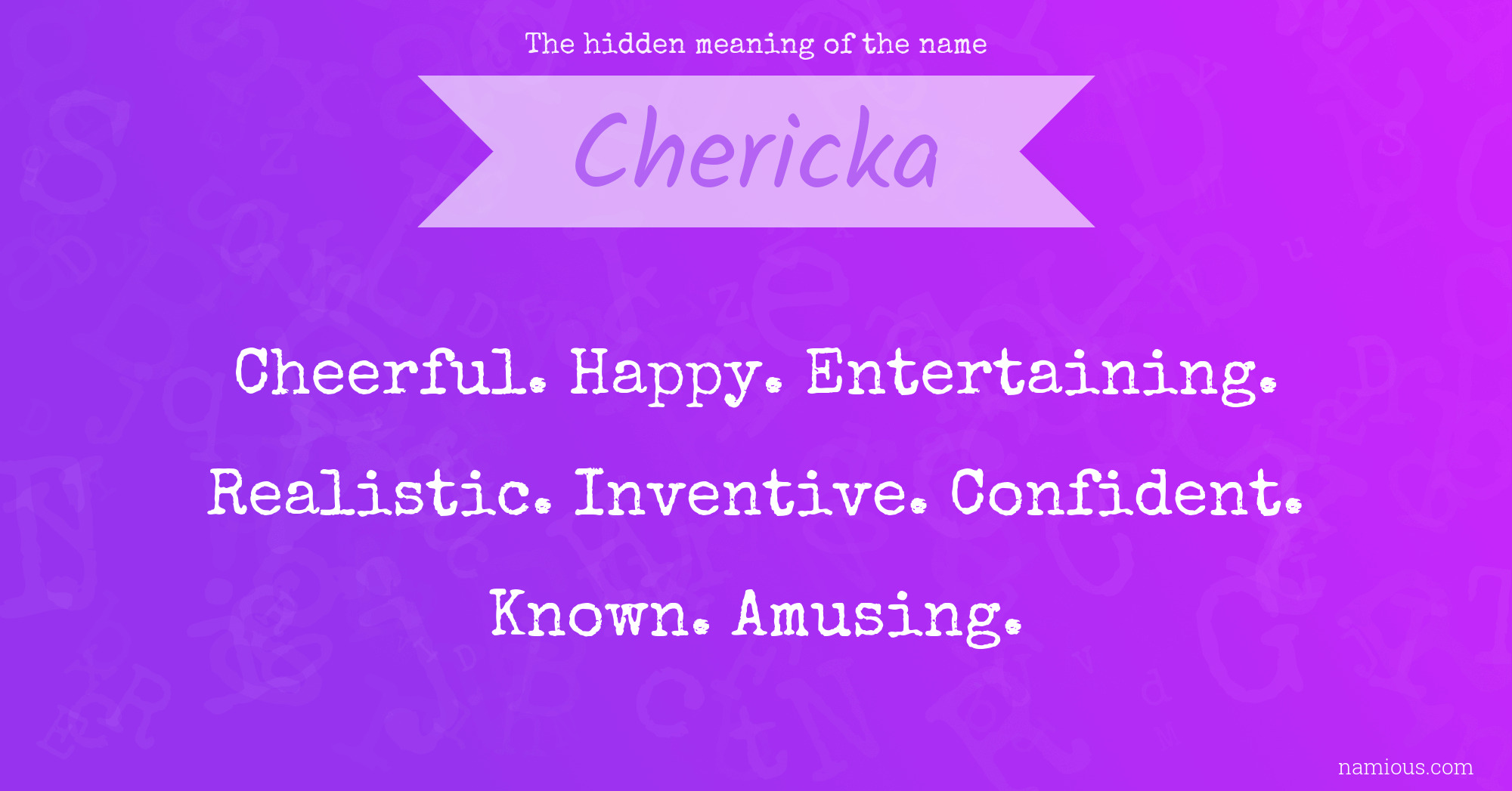 The hidden meaning of the name Chericka