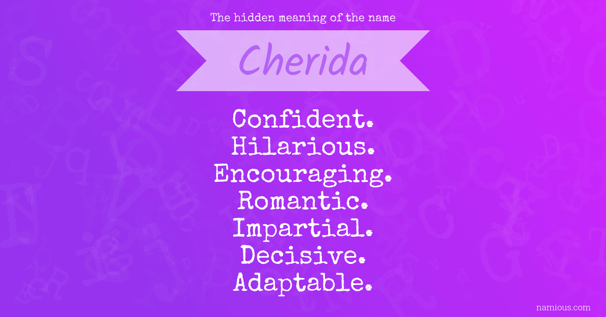 The hidden meaning of the name Cherida