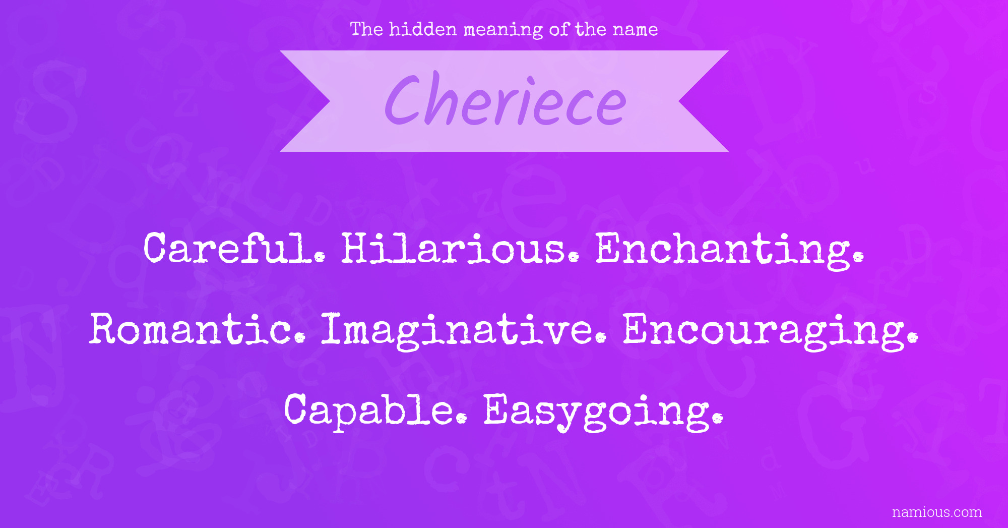 The hidden meaning of the name Cheriece