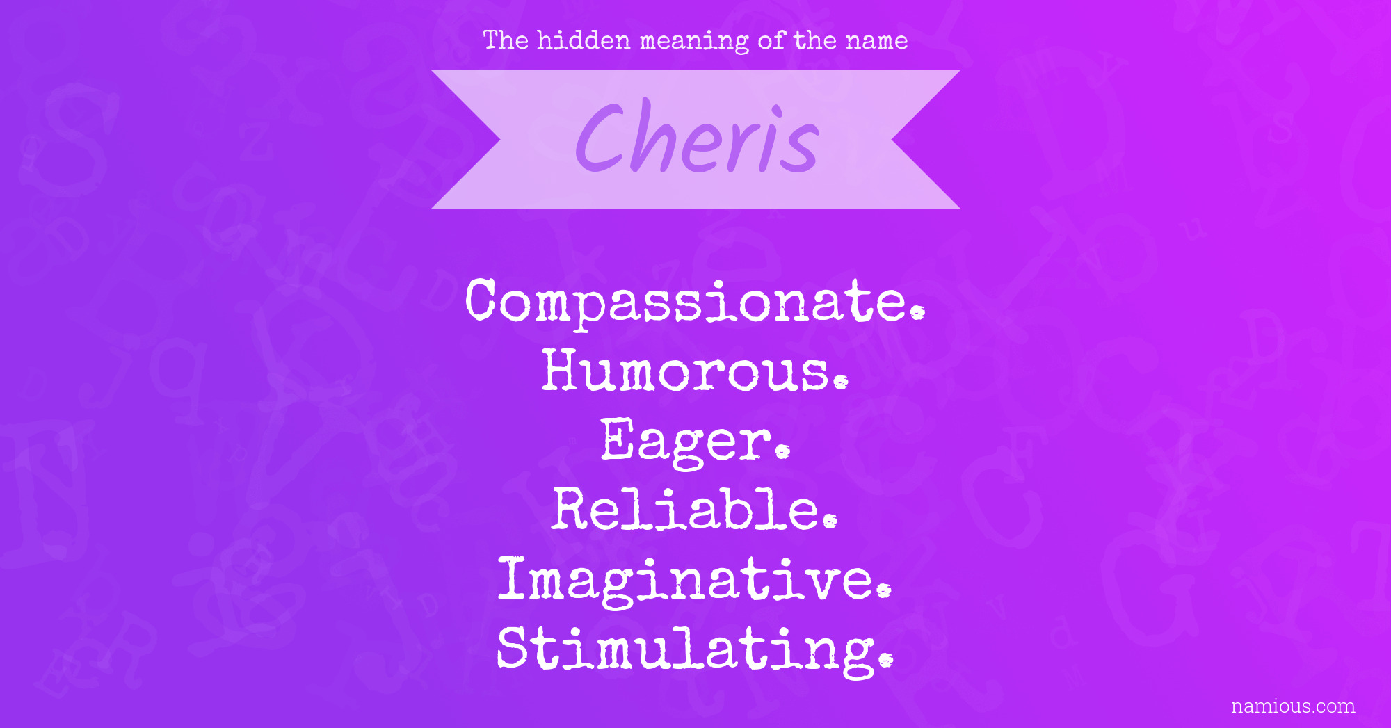 The hidden meaning of the name Cheris