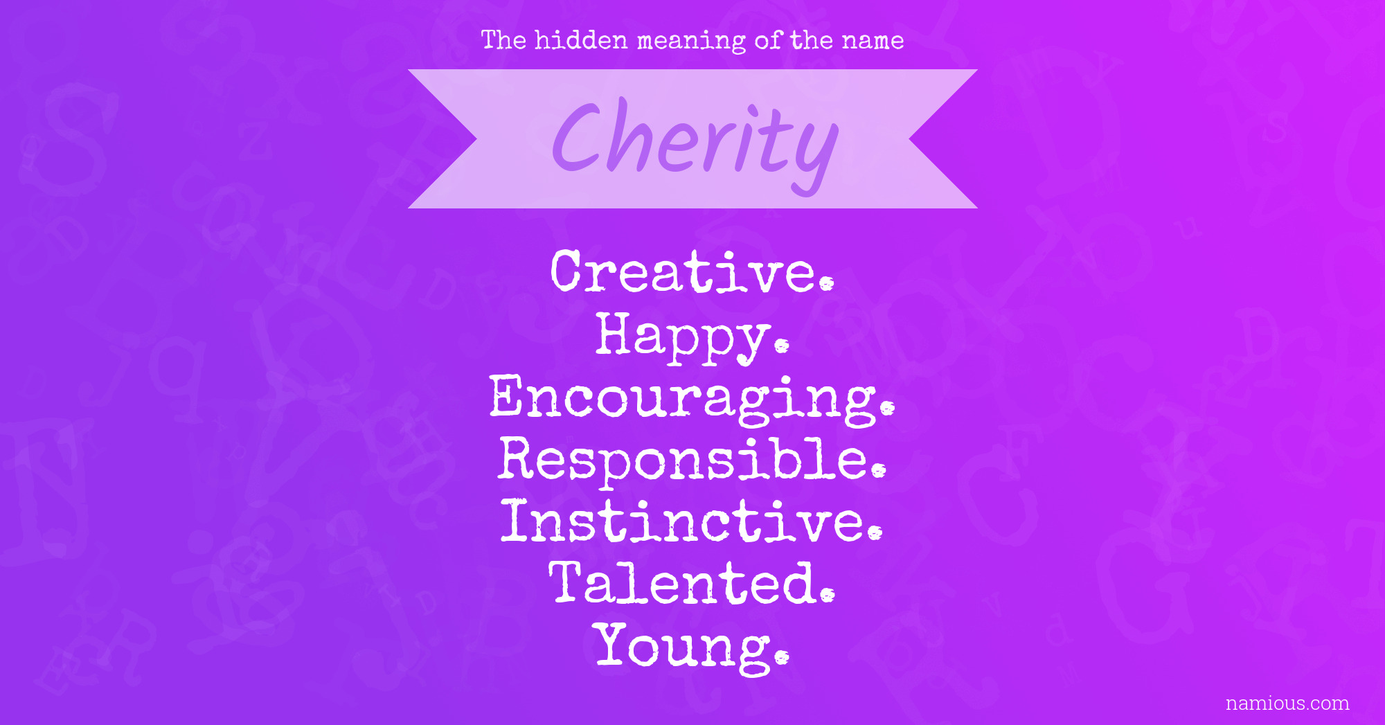 The hidden meaning of the name Cherity