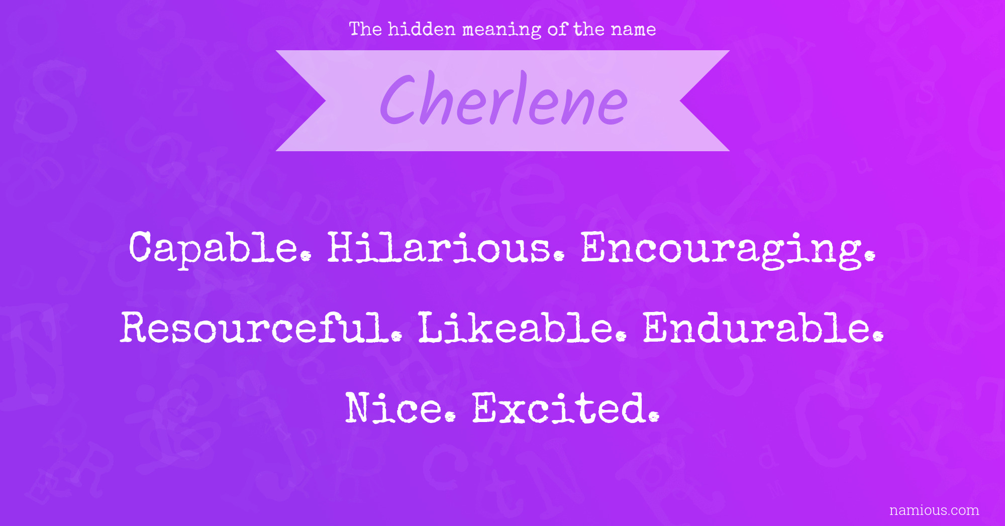 The hidden meaning of the name Cherlene