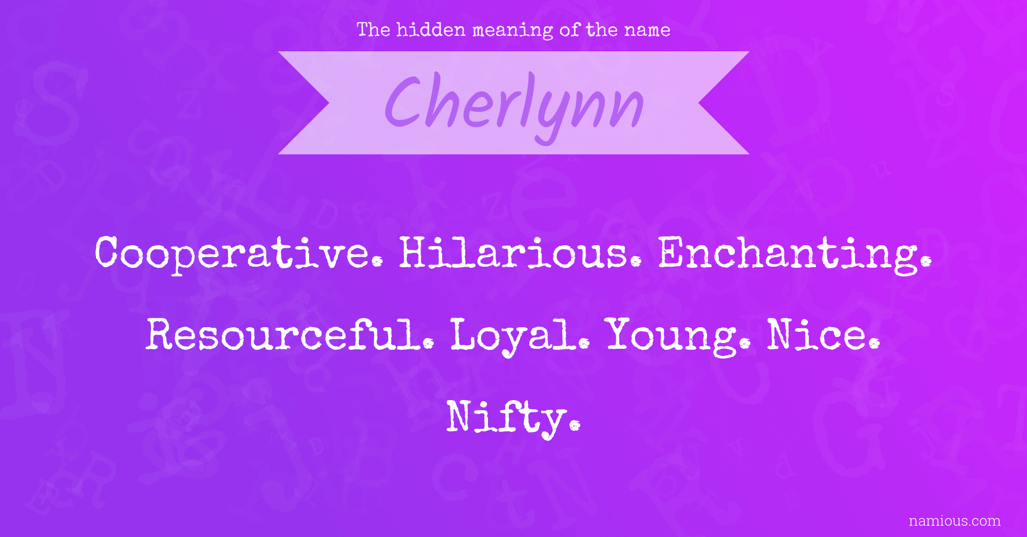 The hidden meaning of the name Cherlynn