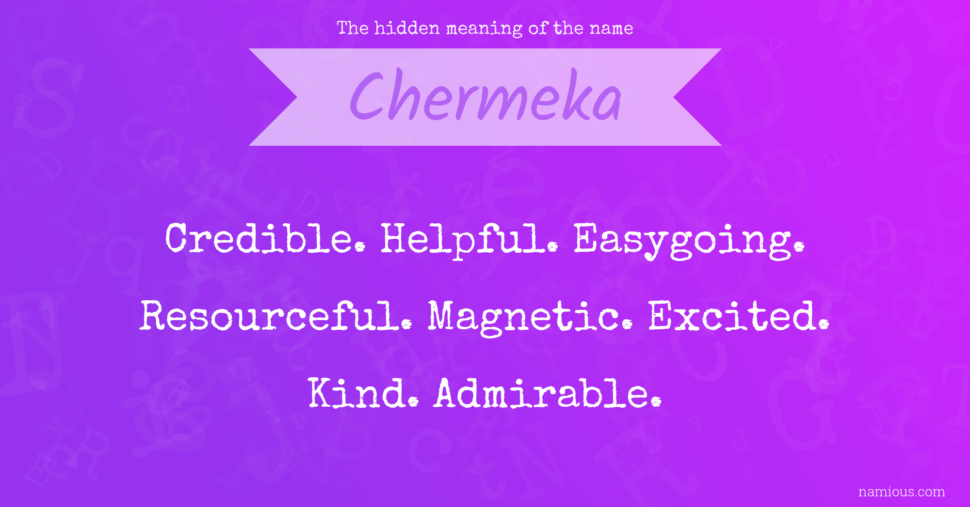 The hidden meaning of the name Chermeka