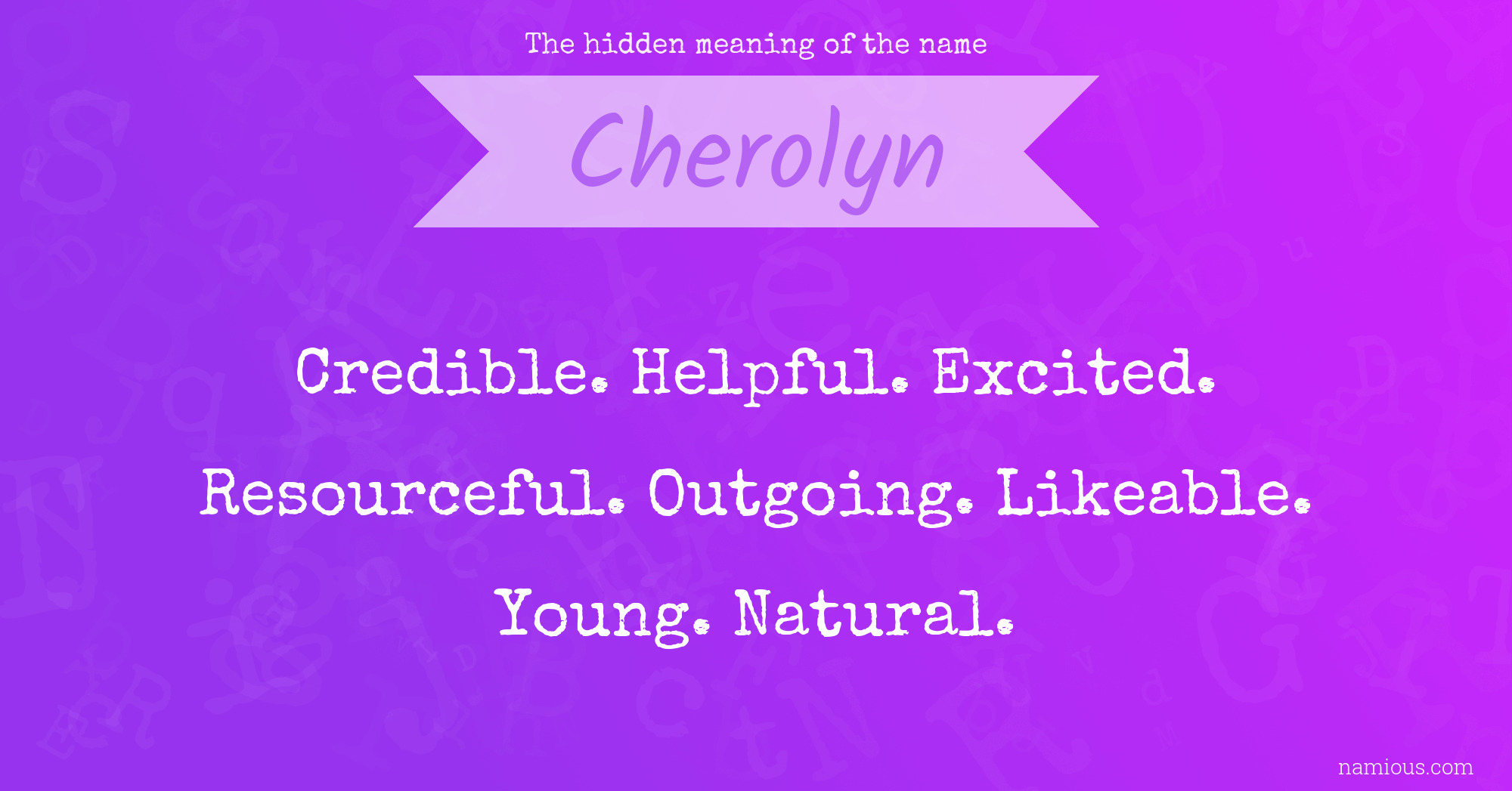 The hidden meaning of the name Cherolyn