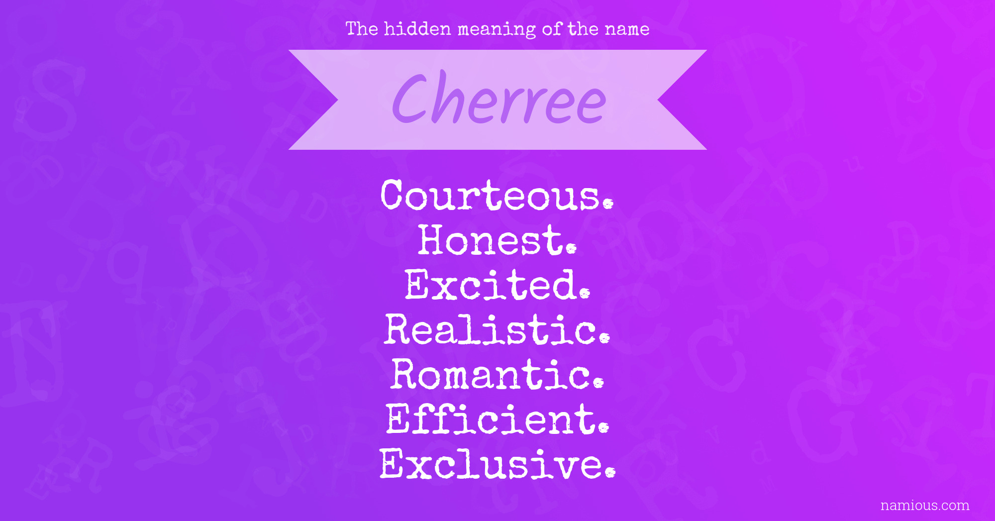 The hidden meaning of the name Cherree